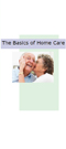 The Basics of Home Care