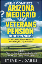 The Complete Arizona Medicaid and Veterans Pension Benefits Guide